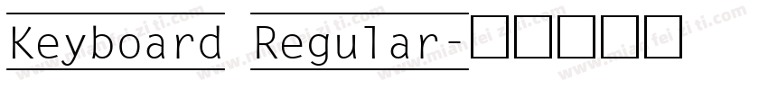 Keyboard Regular字体转换